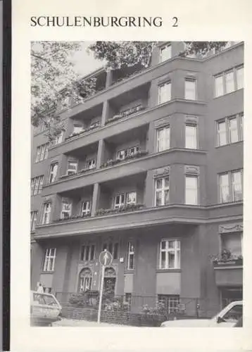 Berlin. - Texte von Joachim Dillinger, Martin Gaa, Jürgen Müller, Anni Goebels: Schulenburgring 2. 