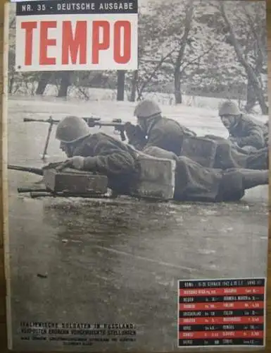 Alberto Mondadori (Hrsg.) / R. Cartoscelli (Red.): Tempo.  Nr. 35. 1942-XX, 15. - 29. Januar. Italienische Soldaten in Russland: Vorposten erobern vorgerueckte Stellungen. 