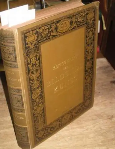 Zeitschrift für Bildende Kunst.  Carl von Lützow (Hrsg.): Zeitschrift für Bildende Kunst. Zweiter (2.) Jahrgang 1891, Neue Folge. Mit dem Beiblatt Kunstchronik. Beispiele aus.. 