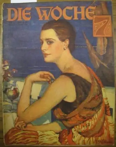 Woche, Die. - Rhan, Carl (Hauptschriftltg.): Die Woche. 30. Jahrgang, Nummer 41. 13. Oktober 1928. 