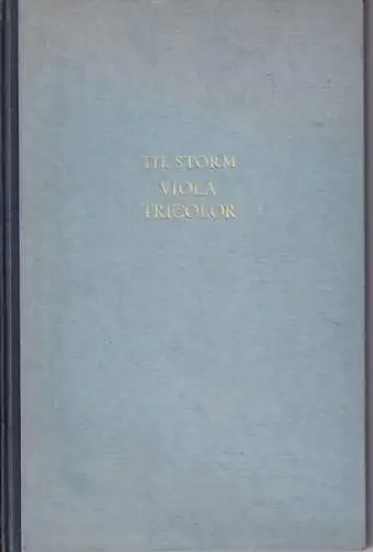 Roede, Jan (Illu.). - Storm, Theodor: Viola Tricolor. (= Sechste deutsche Ausgabe der Halcyon Presse). 