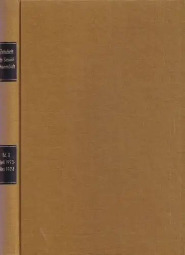Zeitschrift für Sexualwissenschaft   A. Eulenburg   Iwan Bloch (Begr.) / Max Marcuse (Red.): Zeitschrift für Sexualwissenschaft. Band X, April 1923 bis März.. 
