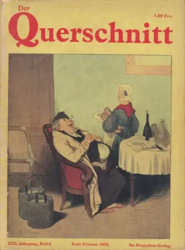 Querschnitt, Der. - Wittner, Viktor (Red.): Der Querschnitt. Jahrgang XIII, Heft 2, Februar 1933. 