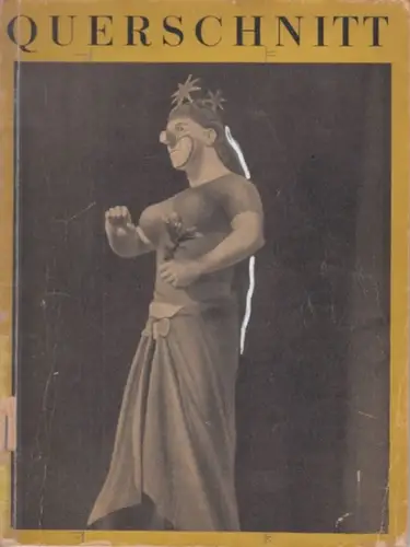 Querschnitt, Der. - Semank, Alfred / Starke, Ottomar (Red.): Der Querschnitt. Jahrgang XIV, DoppelHeft 11/12, November / Dezember 1934. Zirkus und Variete. 