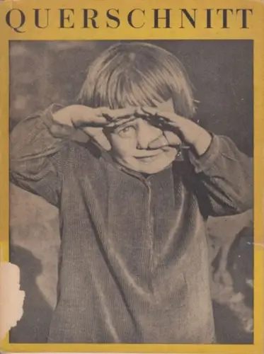 Querschnitt, Der. - Semank, Alfred / Starke, Ottomar (Red.): Der Querschnitt. Jahrgang XIV, Heft 10, Oktober 1934. 