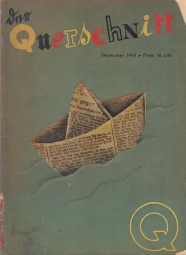Querschnitt, Der. - Semank, Alfred (Red.): Der Querschnitt. Jahrgang XIII, Heft 6, September 1933. 