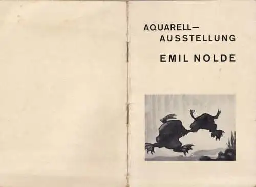 Nolde, Emil. - Gurlitt, Hildebrand (Vorwort): Verzeichnis der Aquarelle von Emil Nolde. 30. März bis 30. April 1928. Galerie Ferdinand Möller, Berlin W 35, Schöneberger Ufer 38. [Deckeltitel: Aquarell-Ausstellung Emil Nolde]. 