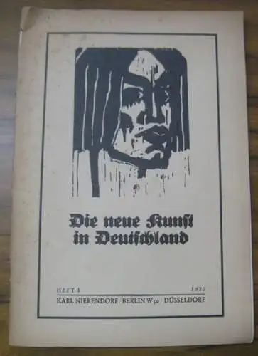 Nolde, Emil. - Nierendorf, Karl (Hrsg.). - P.F. Schmidt (Einleitung): Die neue Kunst in Deutschland. Heft 1, 1925 Emil Nolde. 