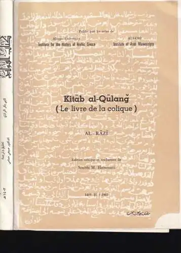 Al-Razi / Rhazes. - edition critique et traduction de Soubhi M. Hammami: Kitab al-Qulang (le livre de la colique) al-Razi. 