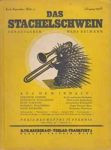 Stachelschwein, Das. - Reimann, Hans (Hrsg.): Das Stachelschwein. Heft 17 Ende September. Jahrgang 1925. 