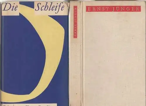 Jünger, Ernst. - zusammengestellt von Armin Mohler: Die Schleife. Dokumente zum Weg von Ernst Jünger. 