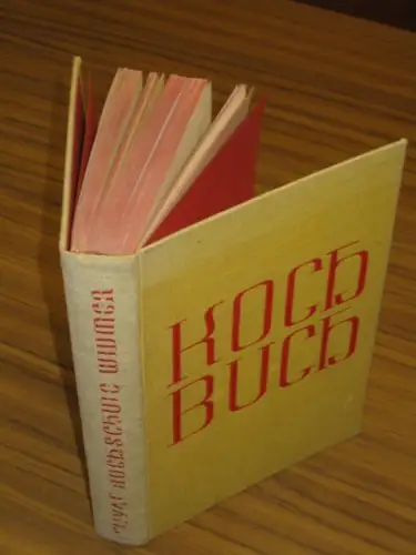 Widmer, Anna und Elisabeth Fülscher: Kochbuch der Privat-Kochschule Widmer Zürich. 