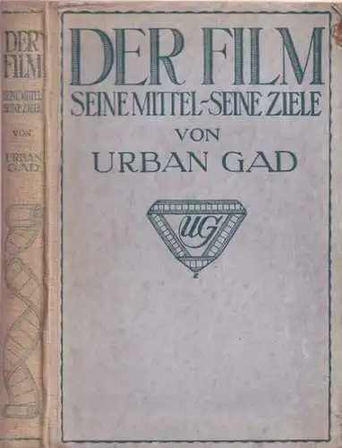 Gad, Urban: Der Film : Seine Mittel - seine Ziele. 
