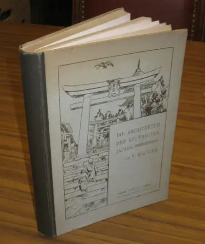 Baltzer, Franz: Die Architektur der Kultbauten Japans. 