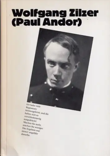 Zilzer, Wolfgang ( Paul Andor ) / Gero Gandert, Ulrich Kurowski, Wolfgang Jacobsen: Wolfgang Zilzer ( Paul Andor ) (= Reihe Exil - Sechs Schauspieler aus Deutschland). 