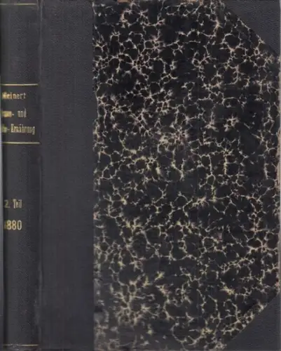 Meinert, C. A: Die Kost in staatlichen und kommunalen Anstalten, die Volksküchenkost und die Kost der arbeitenden Klassen mit besonderer Berücksichtigung des Patent Fleischpulvers. Mit.. 