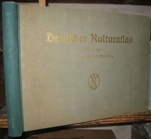 DEUTSCHER KULTURATLAS. - Herausgegeben von Gerhard Lüdtke und Lutz Mackensen: DEUTSCHER KULTURATLAS. V. Band: Aufbau der Gegenwart ( abweichender Deckeltitel: Kaiserreich und  Weltkrieg ). 