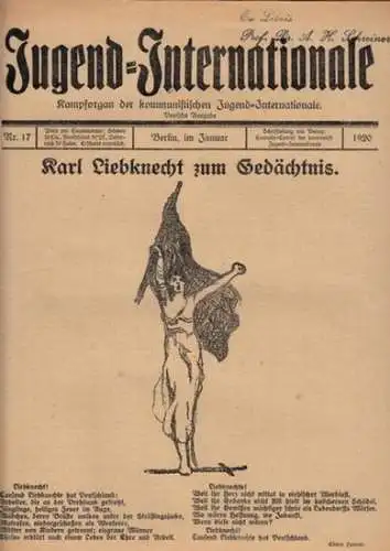 Jugend-Internationale. Exekutivkomitee der Kommunistischen Jugend-Internationale (Hrsg.) - A. Sonnenburg: Jugend-Internationale - Nr. 17, Januar 1920 (1. Jahrgang). Untertitel: Kampforgan der kommunistischen Jugend-Internationale  - Deutsche Ausgabe. Schl
