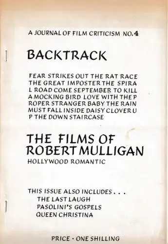 Backtrack.  Robert Mulligan (1925   2008)   Russell Campbell, J.M. Smith, Richard Henshaw u.a: Backtrack. A Journal of Film criticism No. 4.. 
