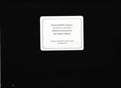 Cellarius, Andreas   Wolfgang Gleissberg: Harmonia Macrocosmica seu Atlas Universalis et novus / Makrokosmische Harmonie   Wissenschaftliche Expertise über die Karten aus dem.. 