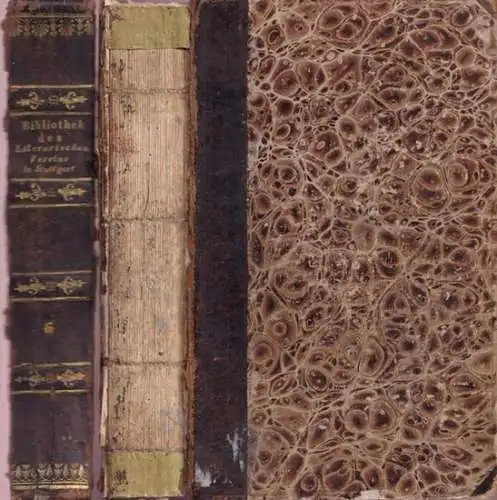 Orléans, Elisabeth Charlotte von - Wolfgang Menzel (Hrsg.): Briefe der Prinzessin Elisabeth Charlotte von Orleans an die Raugräfin [zu Pfalz] Louise 1676 - 1722 (= Bibliothek des Literarischen Vereins in Stuttgart VI). 