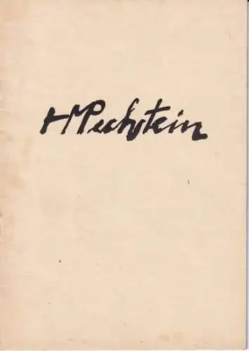 Pechstein, Max - Hochschule für Bildende Künste, Berlin (Hrsg.) - Karl Hofer, Adolf Jannasch (Text): Max Pechstein - (Ausstellung) vom 5. Januar bis 3. Februar 1952 am Steinplatz. 