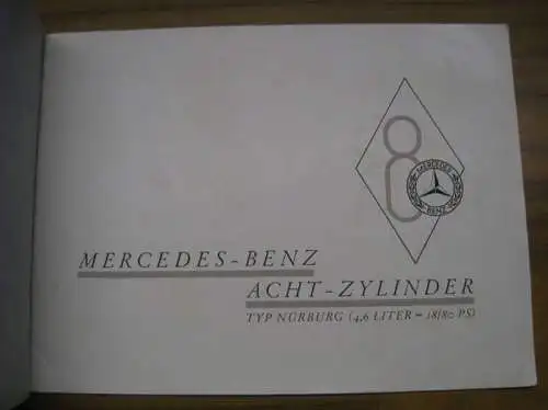 Daimler-Benz (Hrsg.): Mercedes-Benz Acht-Zylinder Typ Nürburg (4,6 Liter = 18/80 PS). 
