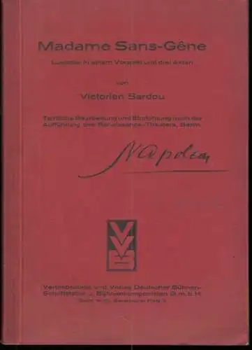 Sardou, Victorien.   Rollenbuch für Walter Franck als Napoleon.   Regie: Ulrich Erfurth (1910 1986): Rollenbuch für Walter Franck als Napoleon in: Madame.. 