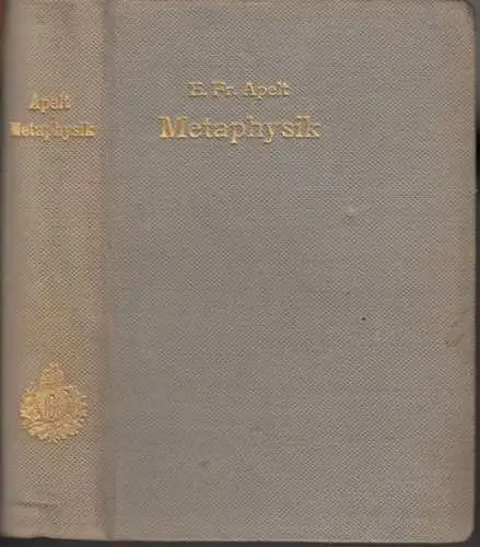 Apelt, Ernst Friedrich. - neu herausgegeben von Rudolf Otto: Metaphysik. 
