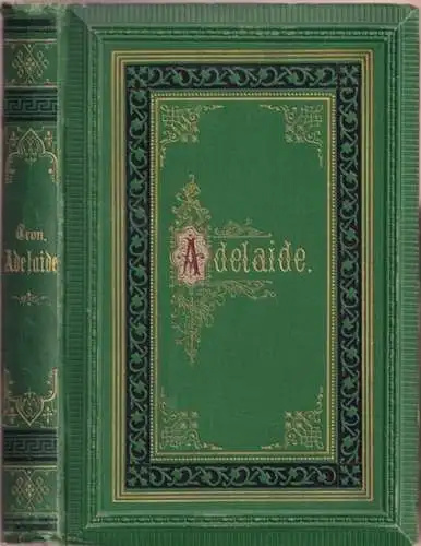 Cron, Clara: Adelaide - Ein Charakterbild für die Frauenwelt. 