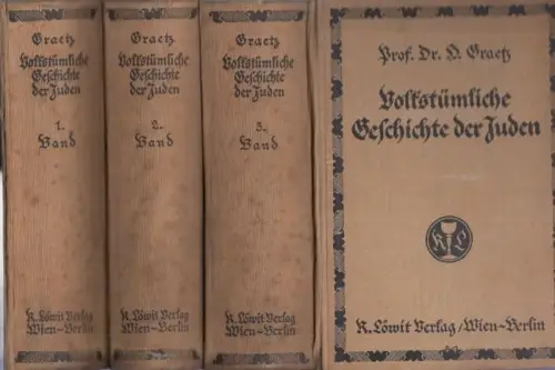 Graetz, Heinrich   Paul Rieger (Einleitung): Volkstümliche Geschichte der Juden. Komplett in drei Bänden:  1. Von der Entstehung des jüdischen Volkes bis zur.. 