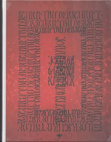 Kleber, Johann Manfred / Doris Buhss, Ulrike Oppelt u.a: Schriftbilder. 