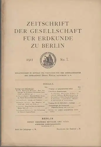 Zeitschrift der Gesellschaft für Erdkunde zu Berlin. - Georg Kollm (Hrsg.): Zeitschrift der Gesellschaft für Erdkunde zu Berlin. Heft 7, 1911. 