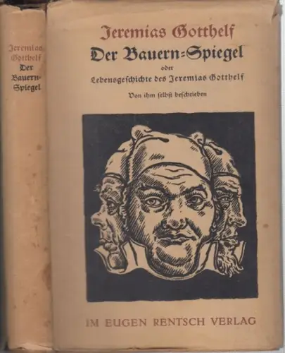 Gotthelf, Jeremias ( d. i. Albert Bitzius ): Der Bauern-Spiegel oder Lebensgeschichte des Jeremias Gotthelf. Von ihm selbst beschrieben. 