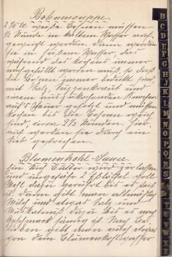 anonym, Handgeschriebenes Kochbuch mit 17 Rezepten.  Inhalt: Bohnensuppe, Blumenkohl Sauce, Braune Kuchen, Chocolade Pudding, Frucht Auflauf, Grünkern Suppe, Hasenbraten, Johannisbeer Sauce, Kartoffeln a l'espagnol.. 