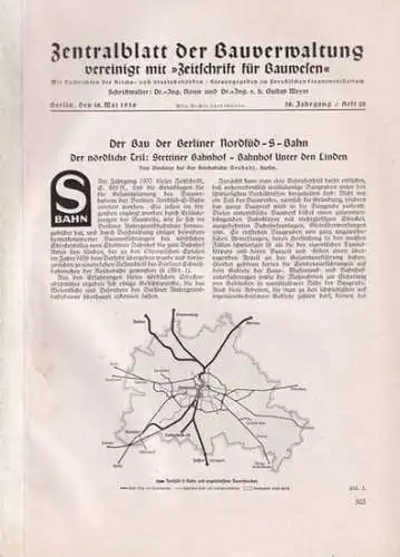 Grabski (Autor). - Nonn / Mayer, Gustav (Hrsg.): Der Bau der Berliner Nordsüd-S-Bahn. Der nördliche Teil: Stettiner Bahnhof - Bahnhof Unter den Linden (= Sonderdruck aus: Zentralblatt der Bauverwaltung, Jahrgang 58, Heft 20, Mai 1938). 