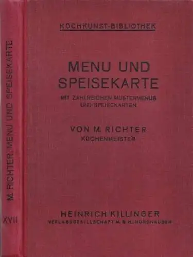 Richter, M / J. Berlin, Rudolf Seher, F.J. Beutel u.a. (Hrsg.): Menu und Speisekarte   Leitfaden für die Zusammenstellung von Mahlzeiten jeder Art und.. 