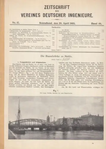 Verein Deutscher Ingenieure (Hrsg.): Die Hansabrücke zu Stettin (Artikel aus: Zeitschrift des Vereines Deutscher Ingenieure, Band 49, Nr. 17, 29. April 1905). 