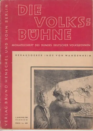 Volksbühne, Die. - Herausgeber: Inge von Wangenheim: Die Volksbühne. 2. Jahrgang 1948, Nummer 5/6. Monatsschrift des Bundes Deutscher Volksbühnen. 