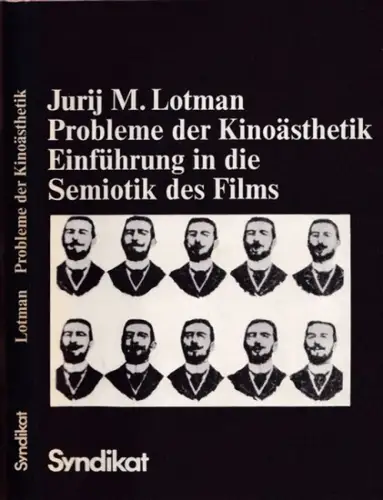 Lotman, Jurij M. - Christiane Böhler-Auras (Übers.): Probleme der Kinoästhetik - Einführung in die Semiotik des Films. 