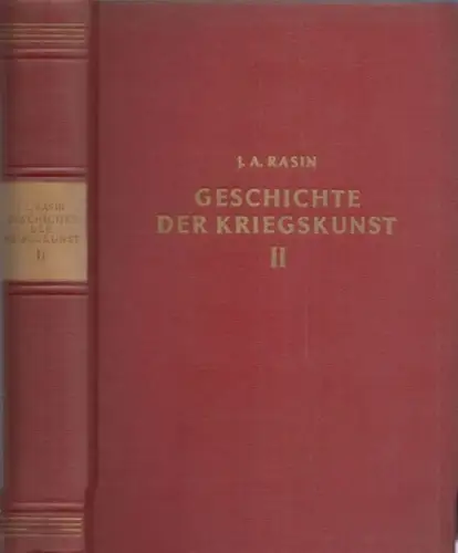 Rasin, J.A - Arno Specht (Übers.): Geschichte der Kriegskunst Band II : Die Kriegskunst der Feudalperiode des Krieges. 
