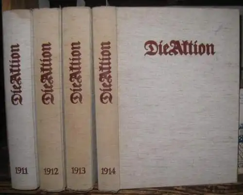 Die Aktion: hier die Jahrgänge I   IV, 1911   1914 in 4 Bänden.   Photomechanischer Nachdruck.   Aus dem Inhalt:.. 