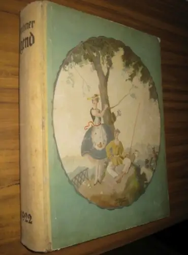 Münchner Jugend.- Georg Hirth (Begr.) - Eugen Kalkschmidt, Fritz v. Ostini, Franz Langheinrich u.v.a: Münchner Jugend - Jahrgang 1922 komplett. 24 Hefte (Doppelhefte) in einem Band. 