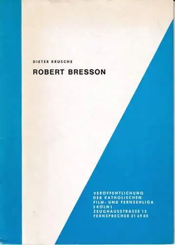 Bresson, Robert.- Dieter Krusche: Robert Bresson. 