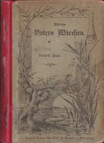 Polack, Friedrich: Meines Vaters Märchen. 