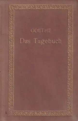 Goethe, Johann Wolfgang von: Das Tagebuch - 1810 von Goethe. 