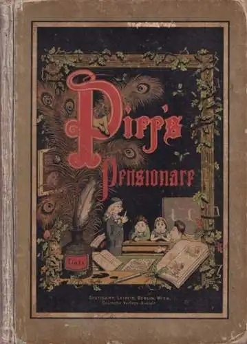 Linstow, Antonie von: Pieps Pensionäre - Humoristische Erzählung in Versen mit 30 Illustrationen. 