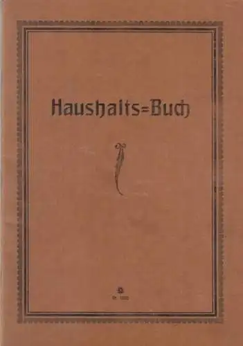 Haushaltsbuch. - Anne-Marie Meyerhoff in Berlin Charlottenburg, Wundstraße 17 II, Haushalts-Buch für Anne-Marie Meyerhoff, Bln.-Chbg., Wundtstr. 17 II