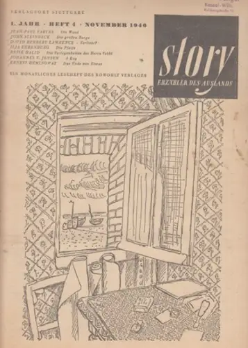 Story. - Herausgeber: Heinz Maria Ledig. - John Steinbeck, Ernest Hemingway, Jean-Paul Sartre, Henri Matisse u. a. (Beiträge): Story: Erzähler des Auslands. 1. Jahr, November 1946, Heft 4. Ein monatliches Leseheft des Rowohlt Verlages. 