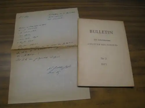Arbeitskreis Zweiter Weltkrieg. - Red.: Gerhart Hass, Vera Köller. - Beiträge: Gerhard Fuchs, Wolfgang Schumann: Bulletin des Arbeitskreises 'Zweiter Weltkrieg' Nr. 2, 1973. - mit handschriftlichem Begleitschreiben von Laurenz Demps !. 